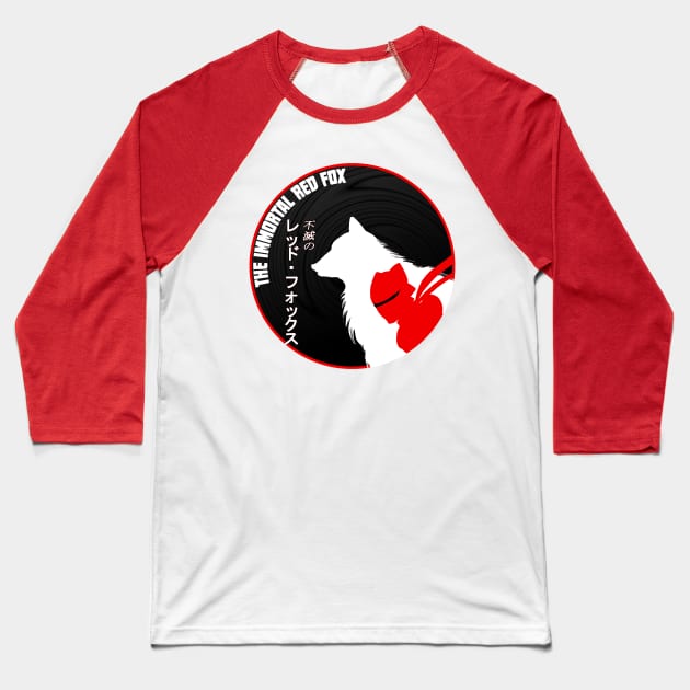 Immortal Red Fox Dojo Baseball T-Shirt by TheImmortalRedFox